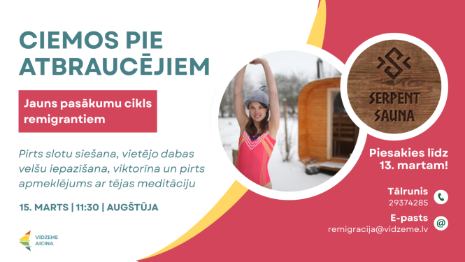 “Ciemos pie atbraucējiem” Augštūjā 15. martā. Attēlā sieviete pie koka saunas ziemas ainavā, “Serpent Sauna” logo, informācija par pieteikšanos un kontakti.