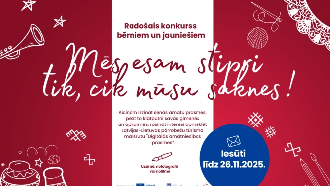 Afiša par radošo darbu konkursiem bērniem un jauniešiem sarkanbaltsarkanā krāsā ar saukli "Mēs esam stipri tik, cik mūsu saknes" un dažādiem ornamentiem.
