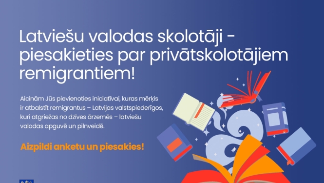 Afiša ar aicinājumu "Latviešu valodas skolotāji - piesakieties par privātskolotājiem remigrantiem!"