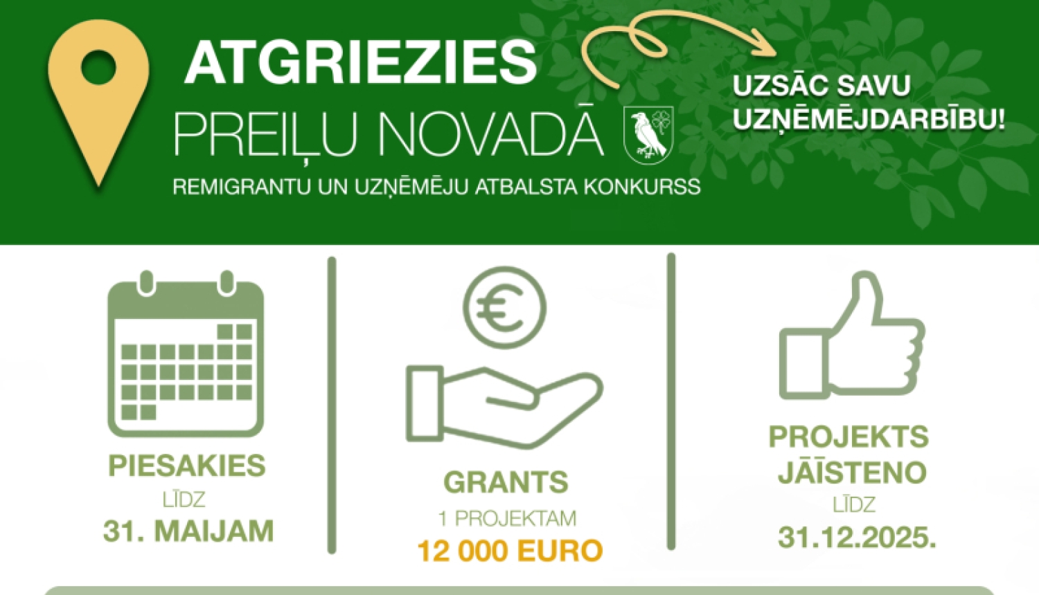 Plakāts par remigrantu un uzņēmēju atbalsta konkursu "Atgriezies Preiļu novadā" ar pieteikšanos līdz 31. maijam un grantu vienam projektam 12 000 euro.