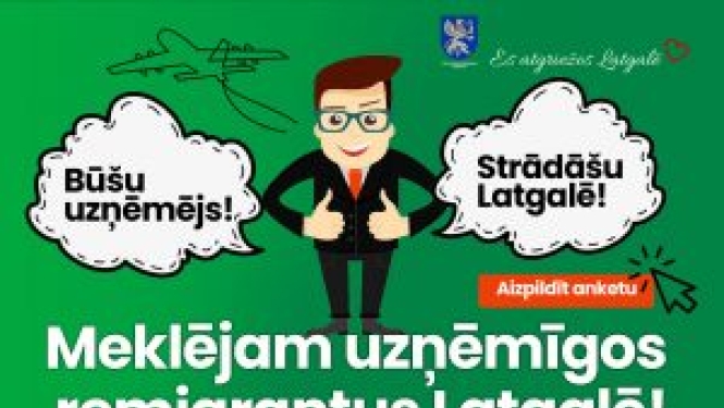 Informatīvs plakāts ar aicinājumu "Meklējam uzņēmīgus remigrantus Latgalē!".