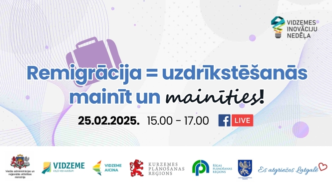 Afiša Vidzemes inovāciju nedēļas pasākumam "Remigrācija = uzdrīkstēšanās mainīt un mainīties!" 25.02.2025.
